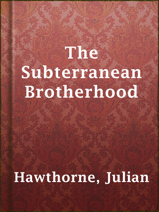 The Subterranean Brotherhood
